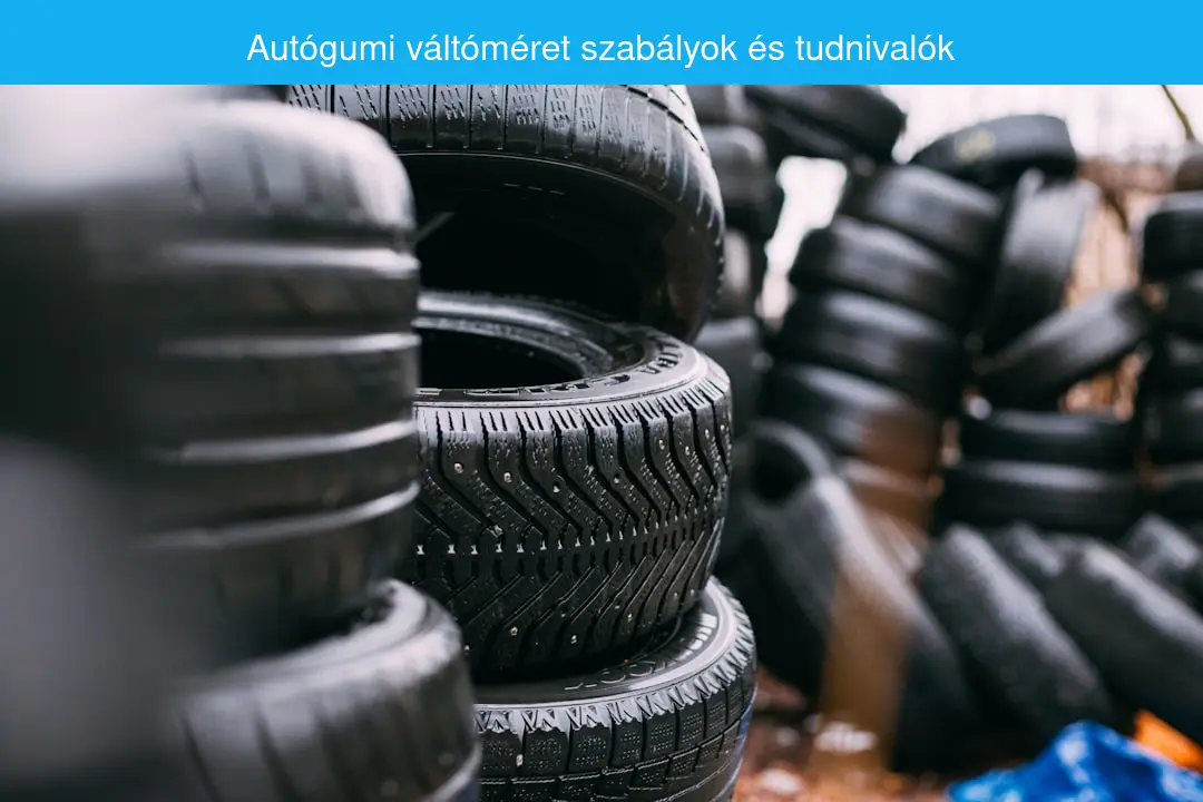 Read more about the article Autógumi váltóméret: amit minden autótulajdonosnak tudnia kell 2026-ban