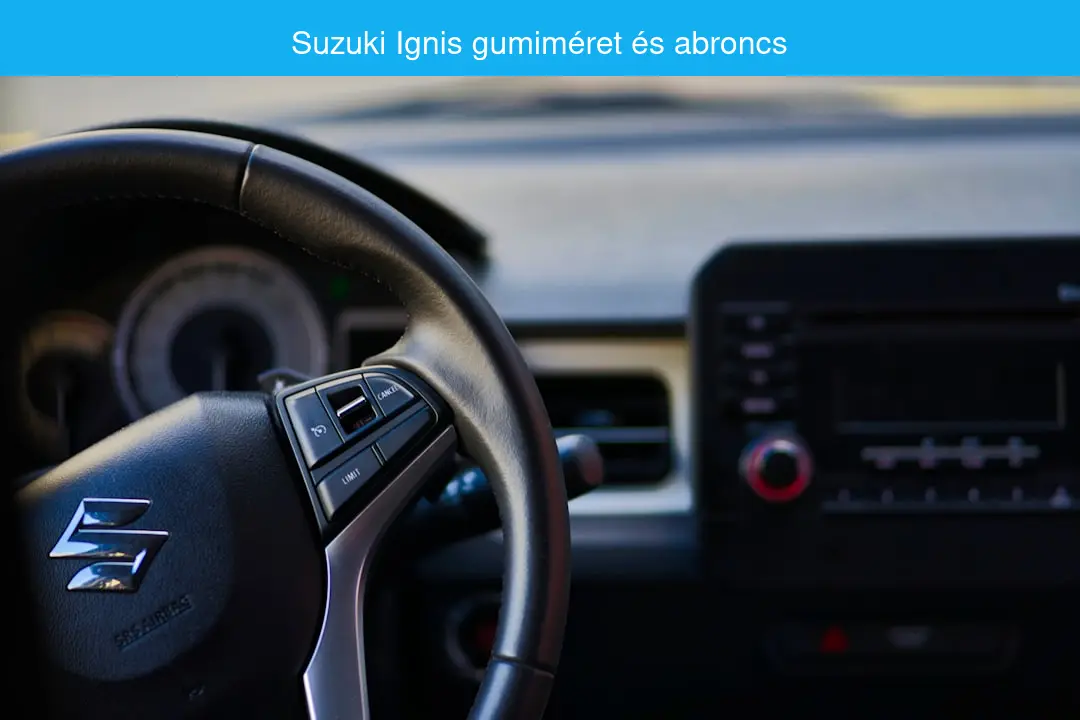 Read more about the article Suzuki Ignis gumiméret – Kérdések és válaszok az abroncsválasztáshoz (2026)