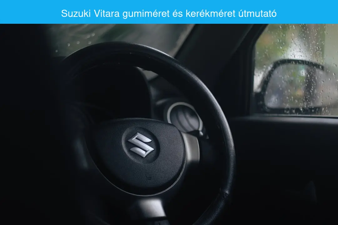 Read more about the article Suzuki Vitara gumiméret – melyik abroncs illik az autódhoz? (2026-os útmutató)